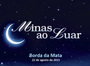 Minas ao Luar BORDA DA MATA2